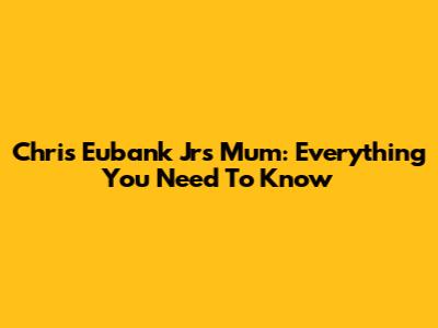 Chris Eubank Jr's Mum: Everything You Need To Know