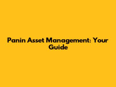 Panin Asset Management: Your Guide